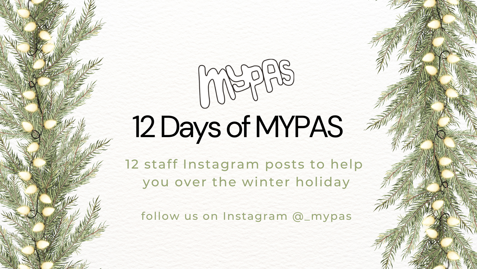 12 Days of MYPAS