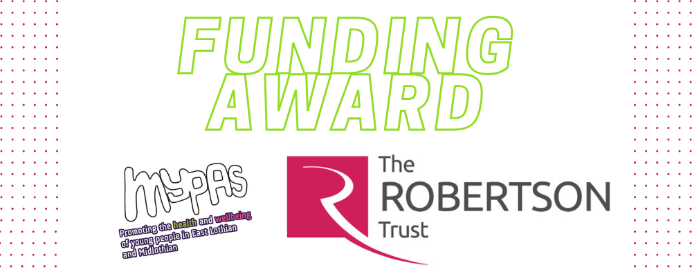 MYPAS receives a £75,000 Grant from the Robertson Trust for their Outreach services